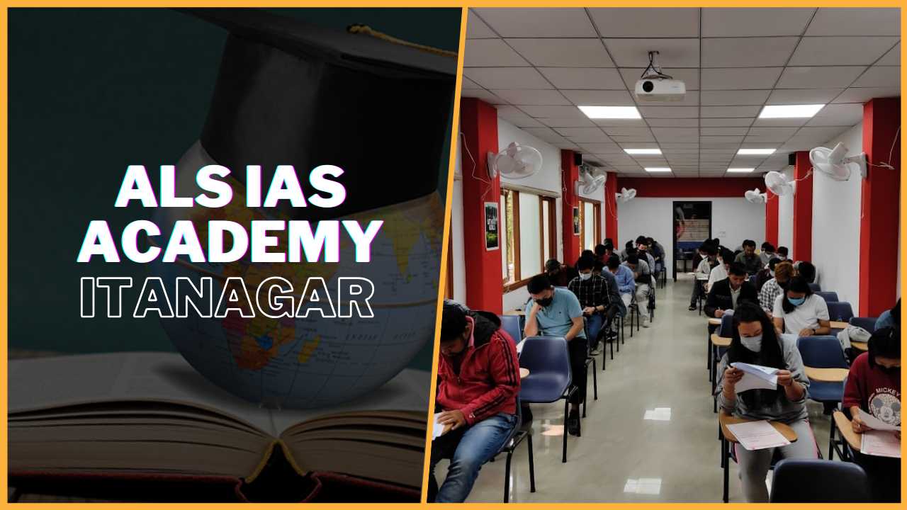 ALS Satellite  IAS Academy Education Centre Itanagar, Arunachal Pradesh